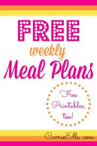 Free Meal Plans and Meal Planning Printables - Carrie Elle