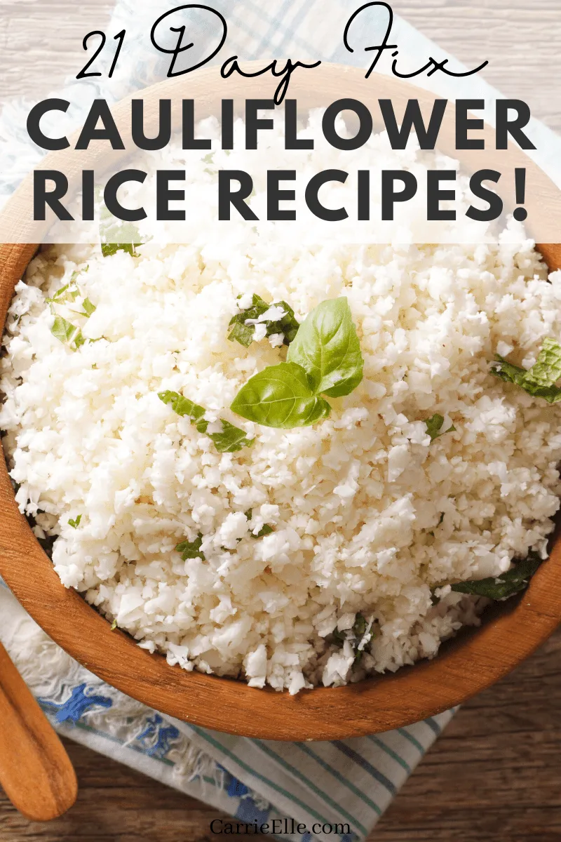 You're going to love these creative and delicious 21 Day Fix cauliflower rice recipes (like cauliflower mashed potatoes, yum!).