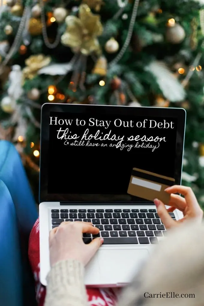 How to Stay Out of Debt this Christmas (& Next Christmas)