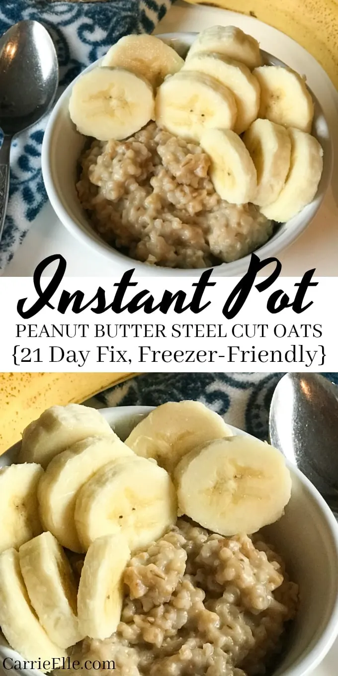 21 Day Fix Instant Pot Peanut Butter Steel Cut Oats