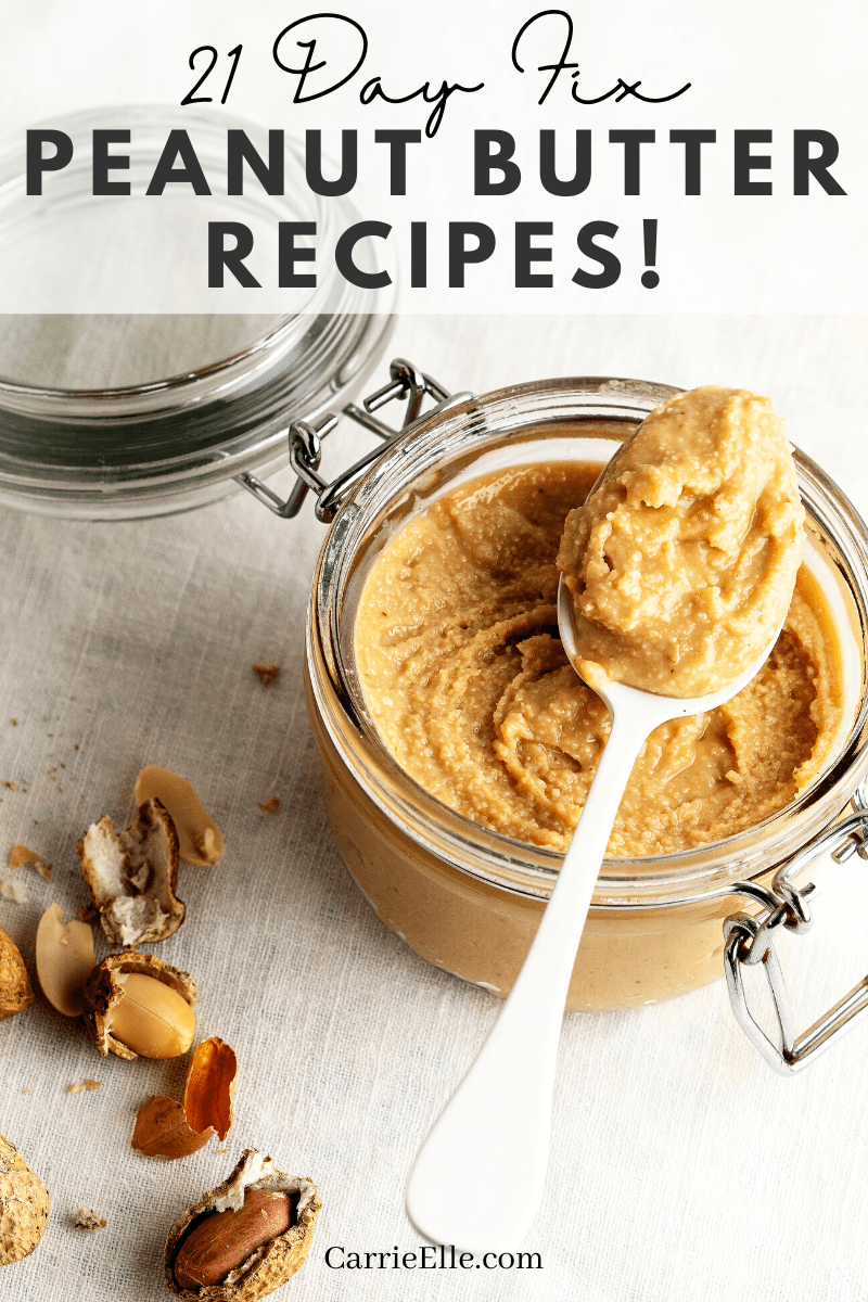 These 21 Day Fix peanut butter recipes are great for adding to your meal plans. They're family friendly peanut butter recipes as well!