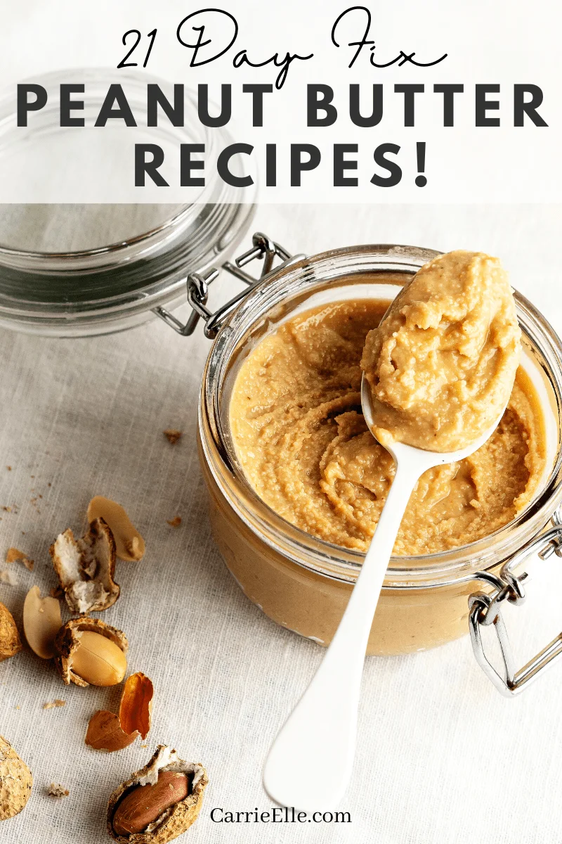 These 21 Day Fix peanut butter recipes are great for adding to your meal plans. They're family friendly peanut butter recipes as well!