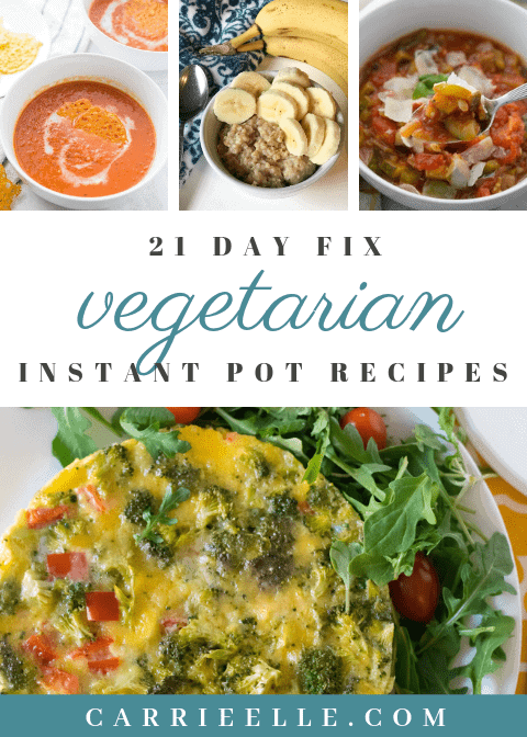 21 Day Fix Vegetarian Instant Pot Recipes