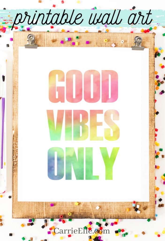 Printable "Good Vibes Only" Rainbow Watercolor Wall Art - Carrie Elle