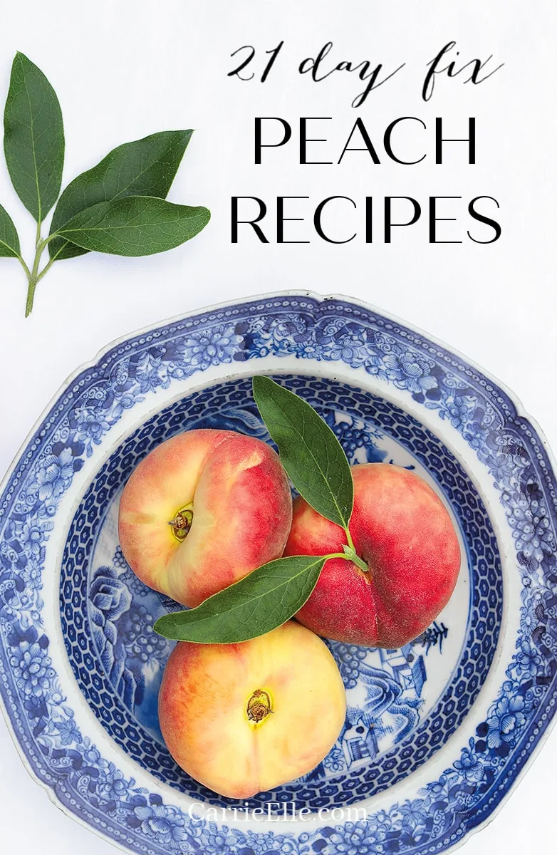 21 Day Fix Peach Recipes