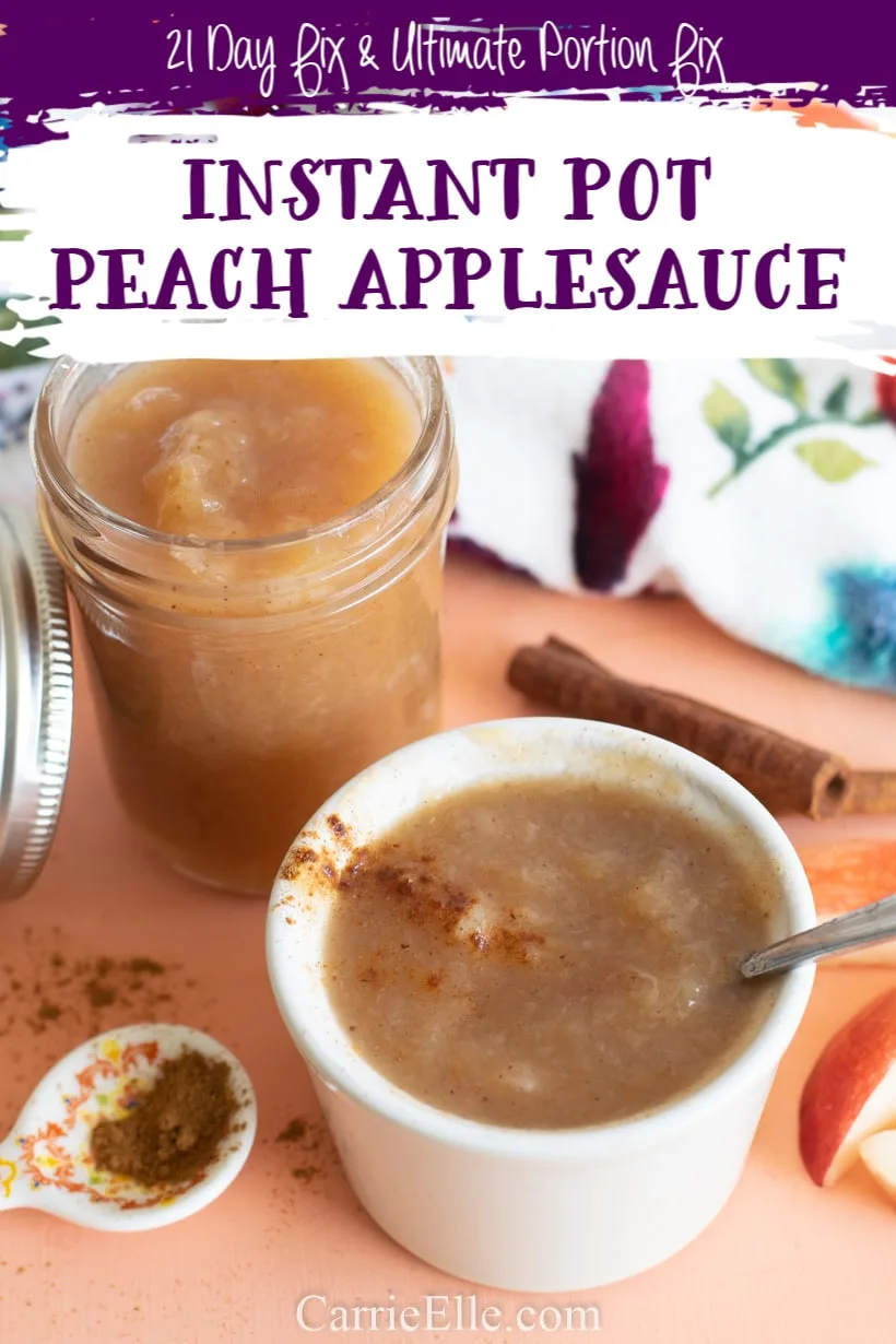 Instant Pot Peach Applesauce 21 Day Fix Ultimate Portion Fix