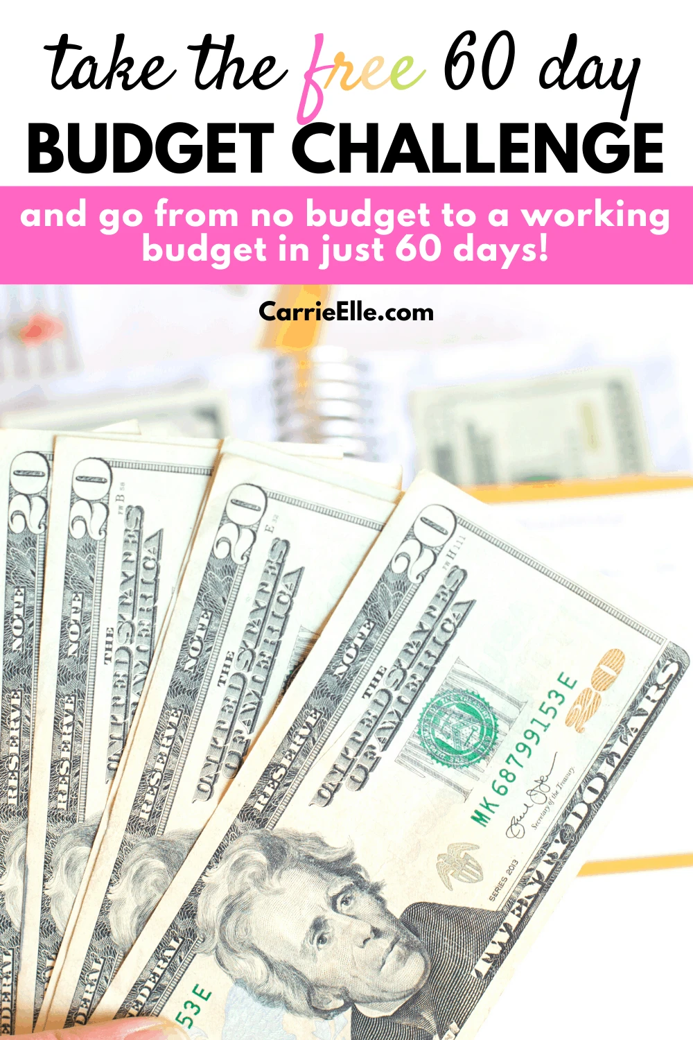 60 Day Budgeting Challenge - Sign Up Here! - Carrie Elle