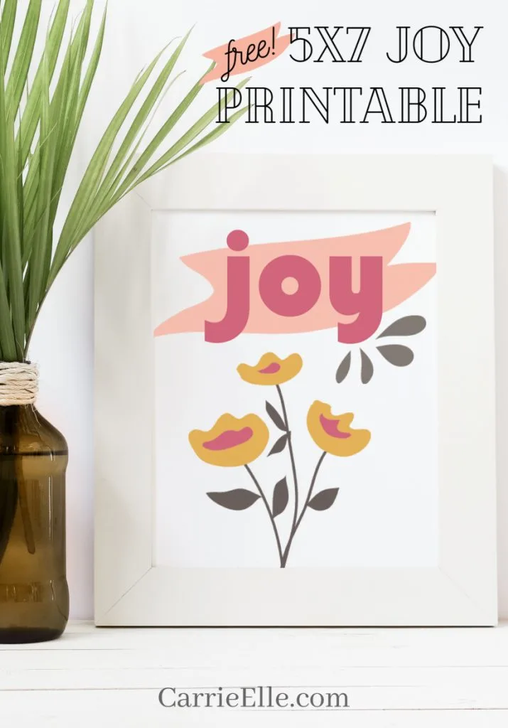 5x7 Floral Joy Printable CarrieElle.com
