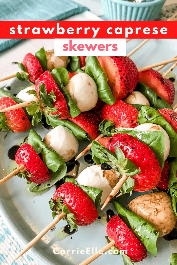 Strawberry Caprese Skewers