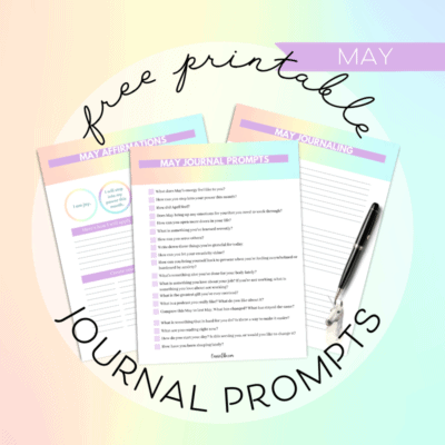 May Journal Prompts, Affirmations, and Printables