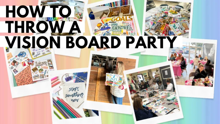 How to Throw a Vision Board Party