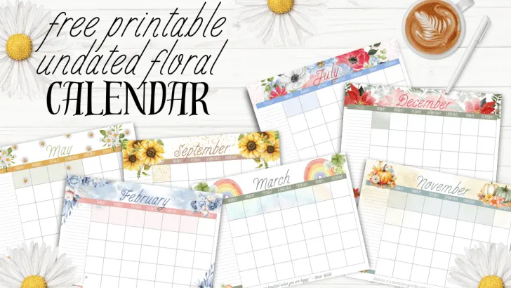 Stay on Track with This Free Printable Undated Floral Calendar
