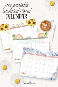 Stay on Track with This Free Printable Undated Floral Calendar - Carrie ...